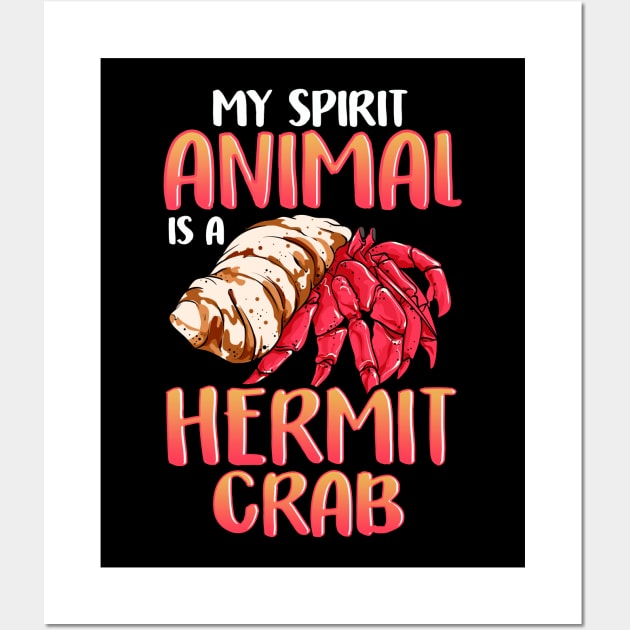 My Spirit Animal Is a Hermit Crab Crustacean Pun Wall Art by theperfectpresents